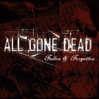 All Gone Dead – Fallen And Forgotten
