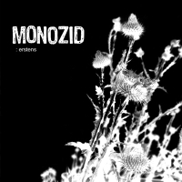 Monozid – Erstens