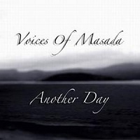 Voices Of Masada – Another Day