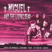 Miguel And The Living - Postcard From The Other Side