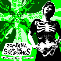 Zombina And The Skeletones - Halloween Party Classics