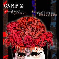 Camp Z – Violent Memories