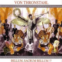Von Thronstahl – Bellum, Sacrum Bellum!?