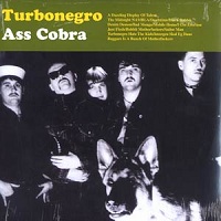 Turbonegro – Ass Cobra