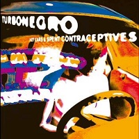 Turbonegro - Hot Cars And Spent Contraceptives