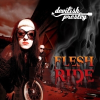 Devilish Presley – Flesh Ride