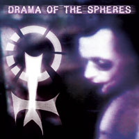 Drama Of The Spheres – L’intégrale