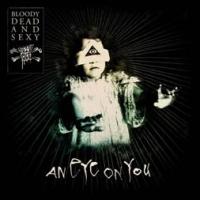 Bloody Dead And Sexy – An Eye On You