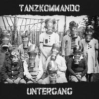 Tanzkommando Untergang – Demo/Fall 2011