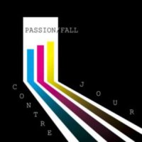 Contre Jour – Passion And Fall