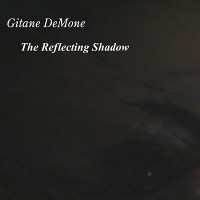 Gitane Demone – The Reflecting Shadow