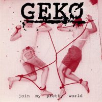 Geko – Join My Pretty World