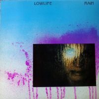 Lowlife – Rain