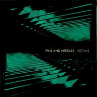 Pins And Needles – Victims