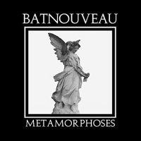 Bat Nouveau – Metamorphoses