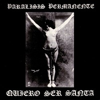 Parálisis Permanente - Quiero Ser Santa