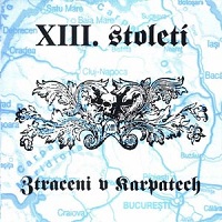 XIII. Stoleti - Ztraceni V Karpatech