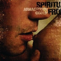 Spiritual Front - Armageddon Gigolo