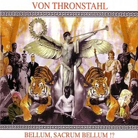Von Thronstahl - Bellum, Sacrum Bellum!?