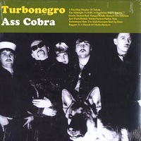 Turbonegro - Ass Cobra