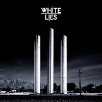 White Lies - To Lose My Life…