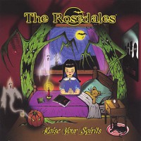 The Rosedales - Raise Your Spirit