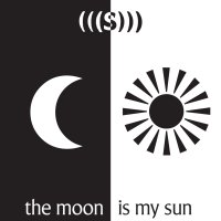 (((S))) - The Moon Is My Sun